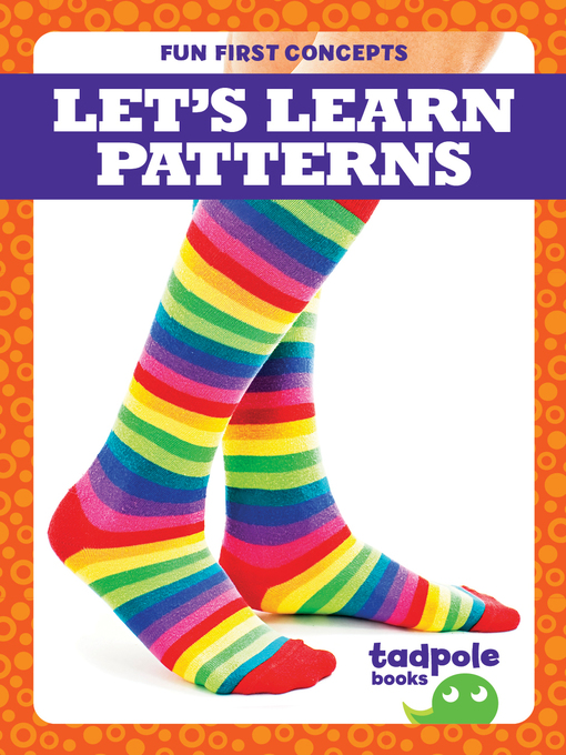 Title details for Let's Learn Patterns by Tessa Kenan - Available